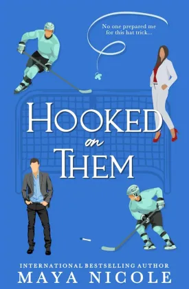 Hooked On Them (Why Choose Them Standalones) Hardcover  May 7, 2025