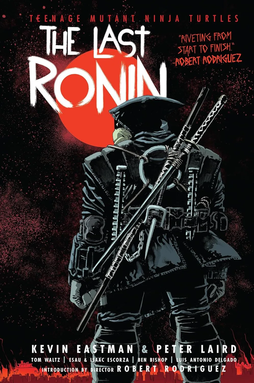 Teenage Mutant Ninja Turtles: The Last Ronin Hardcover  July 5, 2022