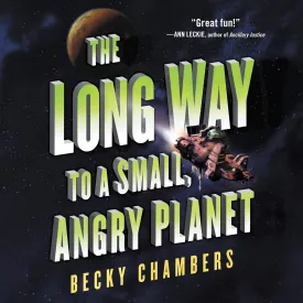 The Long Way to a Small, Angry Planet (The Wayfarers Series, Book 1) MP3 CD  Unabridged, July 31, 2021